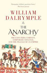 [9781526656520-1] The Anarchy : The East India Company, Corporate Violence, And The Pillage of An Empire (PB)