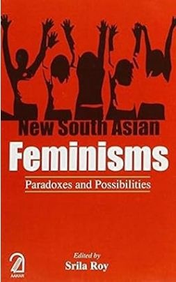 [9789350024751-1] New South Asian Feminisms : Paradoxes and Possibilities