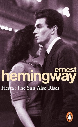 [9780099908500-1] Fiesta : The Sun Also Rises