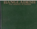Bangladesh : The Mosaic In Green