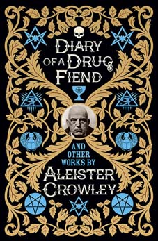 [9781788284042-1] Diary Of A Drug Fiend And Other Works by Aleister Crowley
