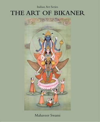 [9789383098736-1] The Art Of Bikaner : Indian Art Series