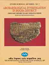 [9848140018-1] Archaeological investigation in Bogra District: From early historic to early mediaeval period