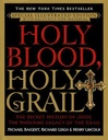 Holy Blood, Holy Grail : The Secret History of Jesus