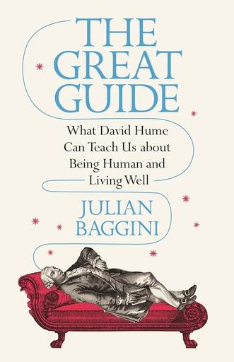 [9780691205434-1] The Great Guide: What David Hume Can Teach Us about Being Human and Living Well
