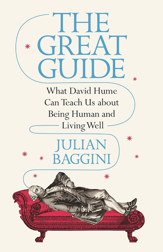 [9780691205434-1] The Great Guide: What David Hume Can Teach Us about Being Human and Living Well