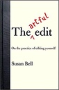 The Artful Edit : On The Practice of Editing Yourself