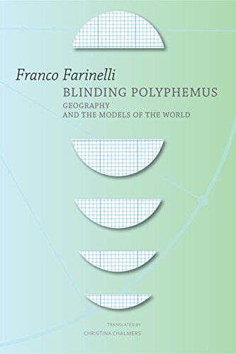 [9780857423788-1] Blinding Polyphemus : Geography And The Models Of The World