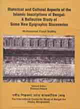 [9789843303448-1] Historical and Cultural Aspects of the Islamic Inscriptions of Bengal: A Reflection on Some New