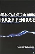 [9780099582113-1] Shadows of The Mind : A Search for the Missing Science of Consciousness