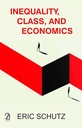 Inequality, Class, and Economics