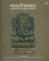 [9780143442097-1] India & The World : A History In Nine Stories