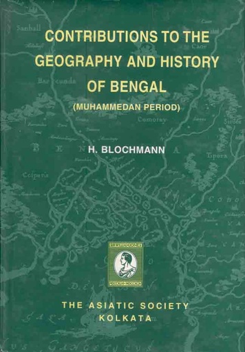 [8172361440-1] Contributions To The Geography And History of Bengal