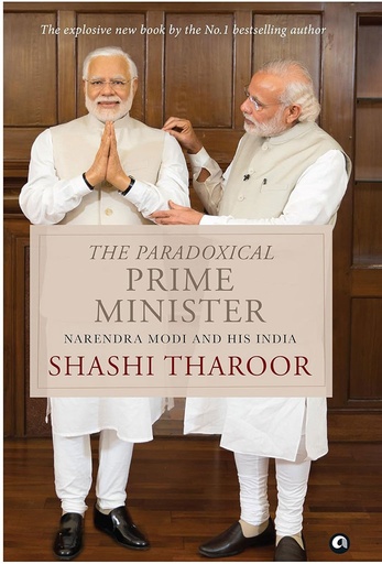 [9789388292177] The Paradoxical Prime Minister : Narendra Modi And His India