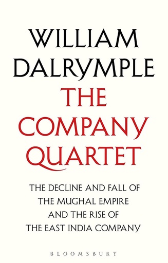 [9781526633354-1] The Company Quartet : The Last Mughal, Return of A King, White Mughals & The Anarchy (Box Set)