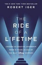 The Ride Of A Lifetime : Lessons In Creative Leadership