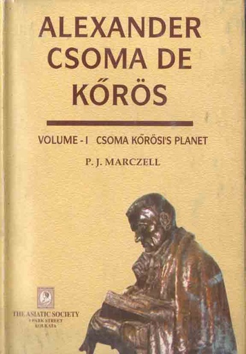 [984-3826] Alexander Csoma DE Koros Volume 1