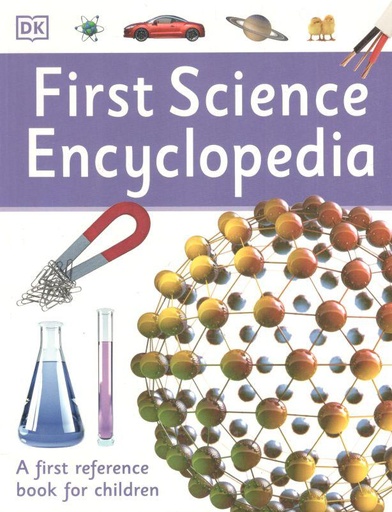 [9780241188750-1] First Science Encyclopedia : A first reference book for children
