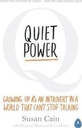 Quiet Power : Growing Up As An Introvert In A World