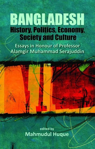[9789845062312-1] Bangladesh : History Politics Economy Society And Culture