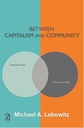Between Capitalism and Community