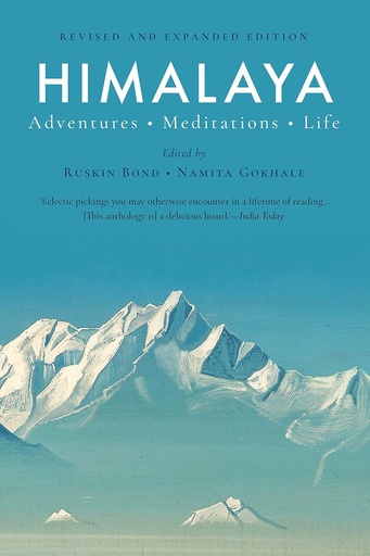 [9789388070898-1] Himalaya : Adventures, Meditations, Life