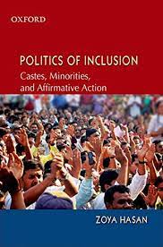 [9780195696950-1] Politics of Inclusion : Castes, Minorities, And Affirmative Action