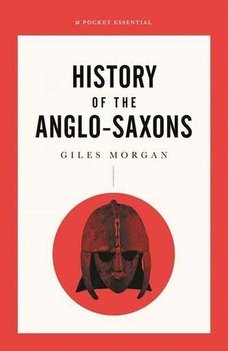 [9780857301666] Short History of The Anglo-Saxons