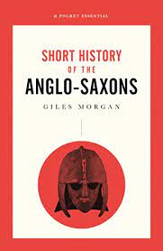 [9780857301666-1] Short History of The Anglo-Saxons