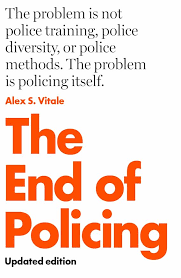 [9781839763786-1] The End of Policing : Updated Edition
