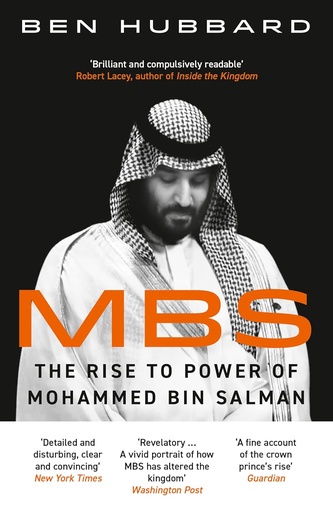 [978008340582-1] MBS: The Rise to Power of Mohammed Bin Salman