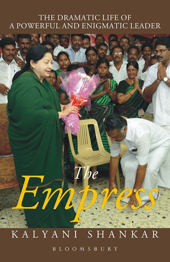 [9789386606044-1] The Empress : The Dramatic Life of A Powerful And Enigmatic Leader