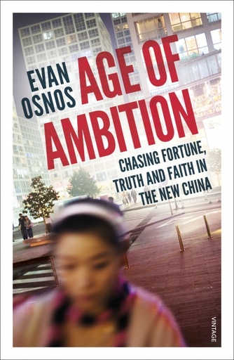[9780099589976-1] Age of Ambition : Chasing Fortune, Truth and Faith in The New China