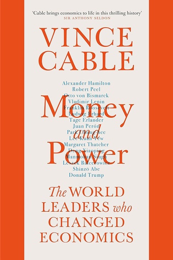 [9781786495112] Money And Power : The World Leaders Who Changed Economics