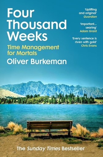 [9781784704001-1] Four Thousand Weeks : Time Management for Mortals