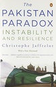 The Pakistan Paradox : Instability And Resilience