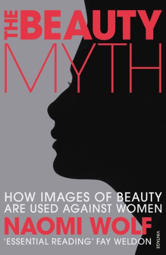 [9780099861904-1] The Beauty Myth : How Images of Beauty Are Used Against Women