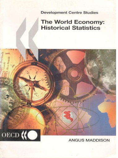 [9264104127-1] The World Economy : Historical Statistics