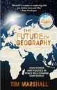 The Future of Geography : How and Politics In Space Will Change Our World (Medium)