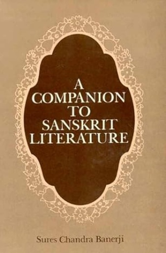 [9788120800632-1] A Companion To Sanskrit Literature