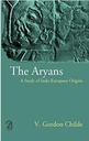 The Aryans: A Study of Indo European Origins