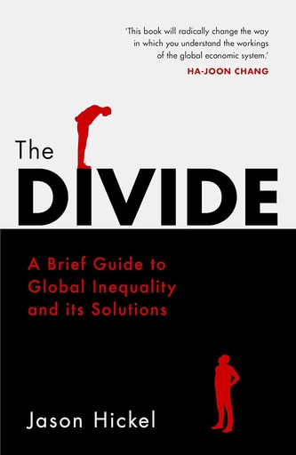 [9781786090034-1] The Divide : A Brief Guide To Global Inequality And Its Solutions