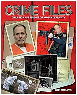 [9781848371484-1] Crime Files : Chilling Case Studies Of Human Depravity