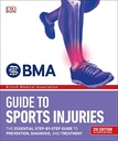 BMA Guide To Sports Injuries : 2nd Edition (DK)