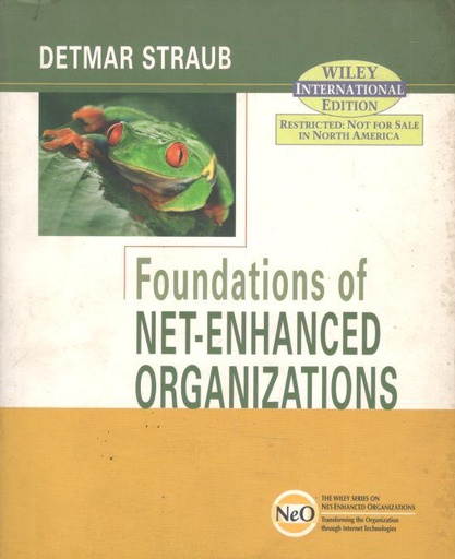 [9780471429401-1] Foundations of Net-Enhanced Organizations