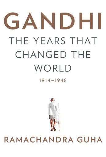 [9780385532310-1] Gandhi : The Years That Changed The World 1914-1948 (HB) (Knope)