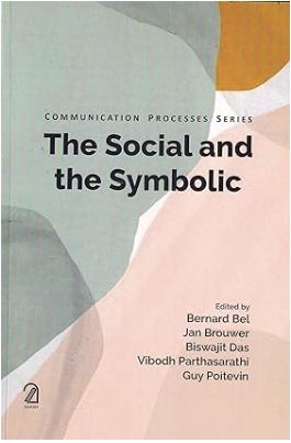 [9789350028292-1] The Social and the Symbolic : Communication Processes Series