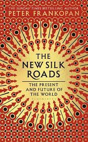 [9781526609618-1] The New Silk Roads : The Present and Future of The World
