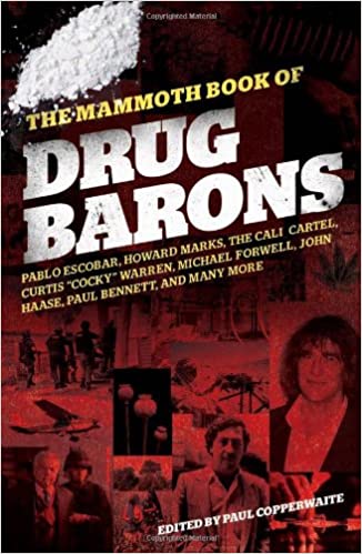 [9780762439935-1] The Mammoth Book of Drug Barons