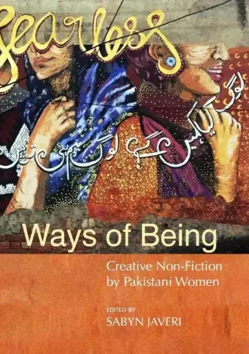 [9789385606410-1] Ways of Being : Creative Non-Fiction by Pakistani Women